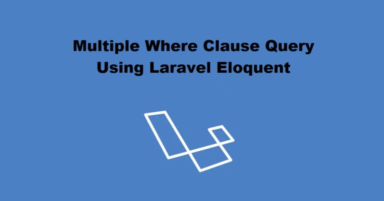ایجاد کوئری با چندین شرط Where در Laravel Eloquent