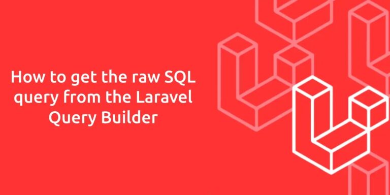 چگونه خروجی Laravel Query Builder را به کوئری خام SQL تبدیل کنیم؟